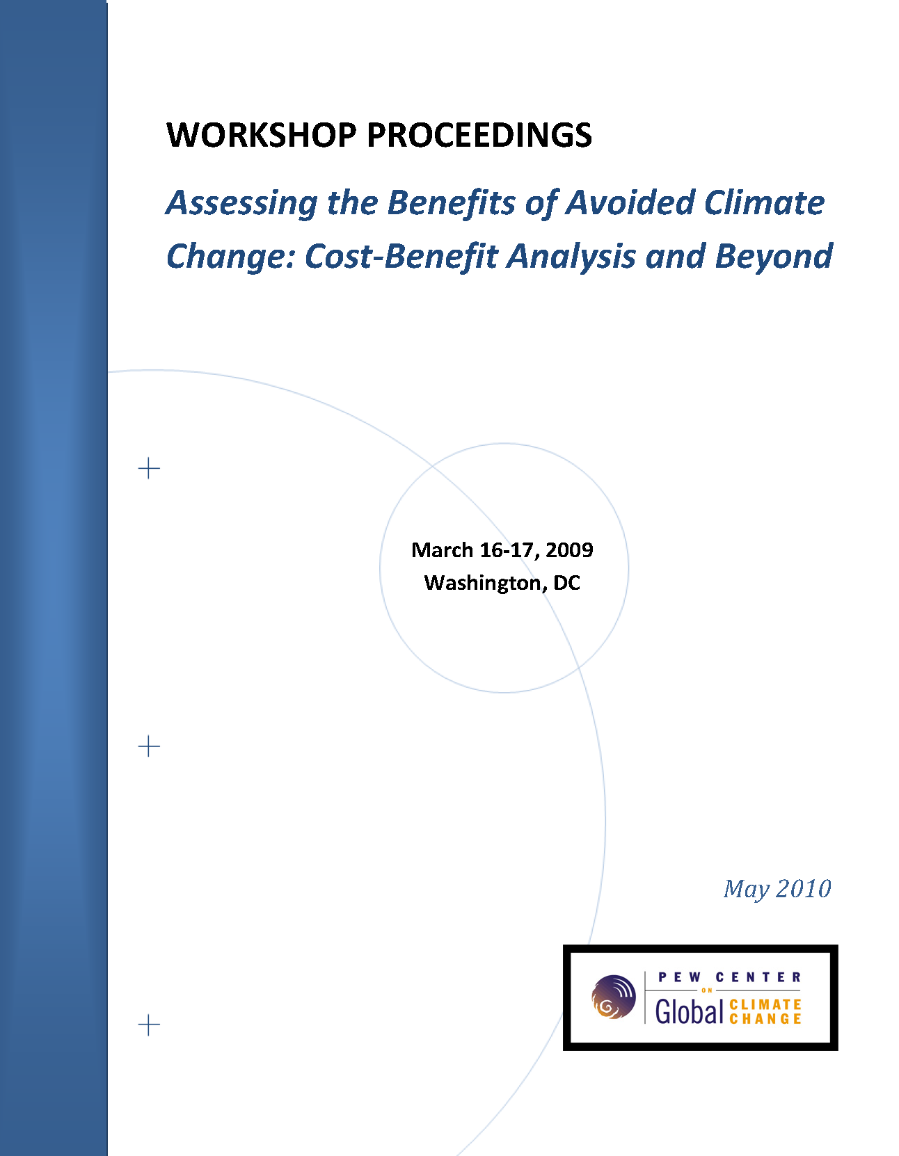 Workshop Proceedings: Assessing The Benefits Of Avoided Climate Change ...